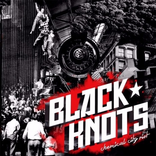 Black Knots - Chemical City Riot (2017)