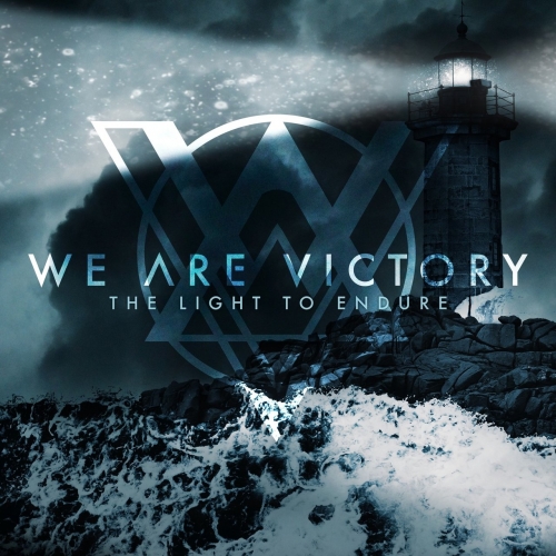 We Are Victory - The Light to Endure (EP) (2017)