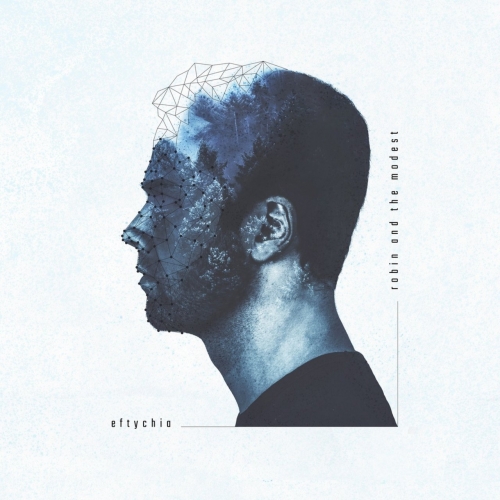 Robin and the Modest - Eftychia (2017)