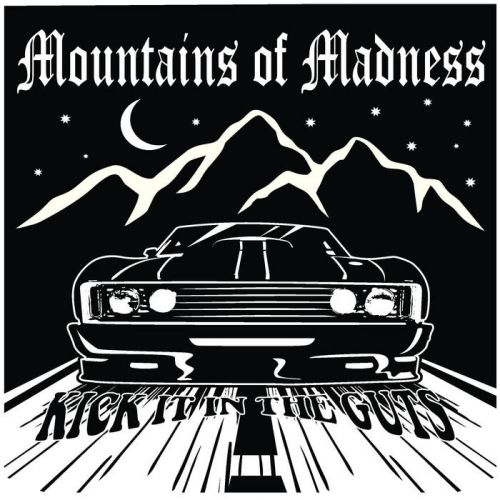 Mountains Of Madness - Kick It in the Guts [EP] (2017)