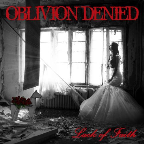 Oblivion Denied - Lack of Faith (2017)