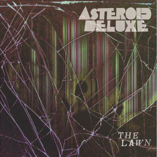 Asteroid Deluxe - The Lawn (2017)