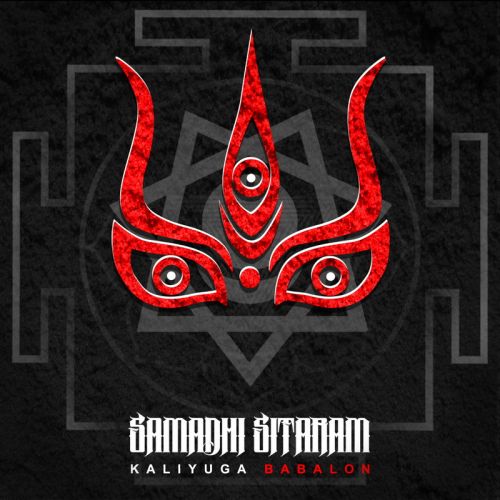 Samadhi Sitaram – KaliYuga Babalon (2017)