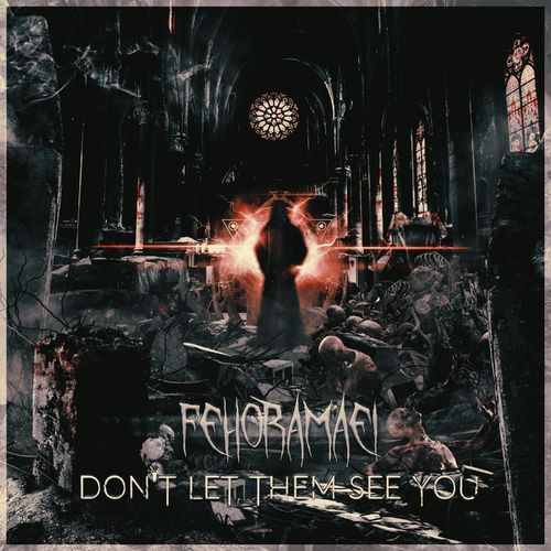 Fehora Maei - Don't Let Them See You - [EP] (2017)