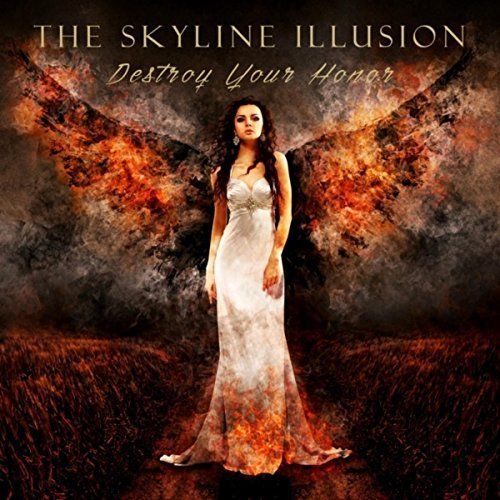 The Skyline Illusion - Destroy Your Honor (2017)