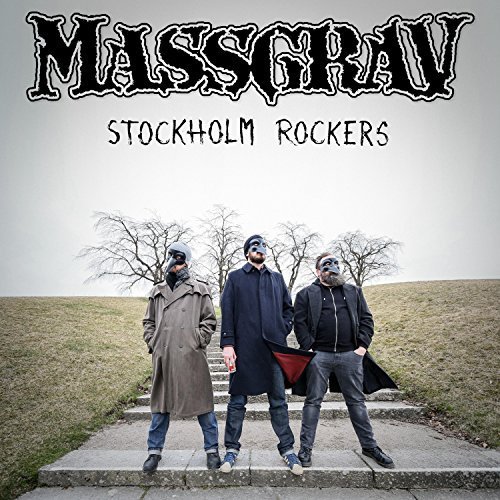 Massgrav - Stockholm Rockers (2017)