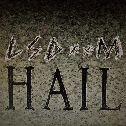 LSDOOM - Hail (2017)