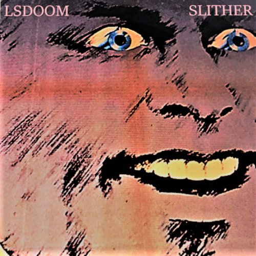 LSDOOM - Slither (2017)