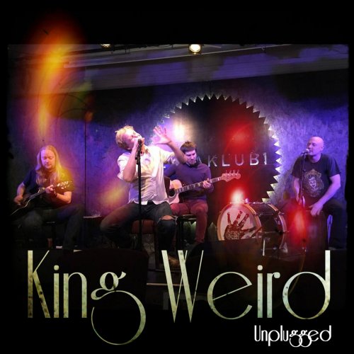King Weird - Unplugged (Live) (2017)