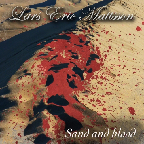 Lars Eric Mattsson - Sand and Blood (2018)