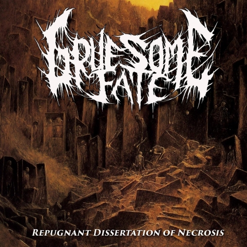 Gruesome Fate - Repugnant Dissertation of Necrosis (2017)