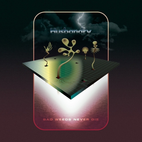 Husbandry - Bad Weeds Never Die (EP) (2017)