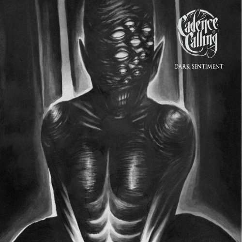 Cadence Calling - Dark Sentiment (EP) (2017)