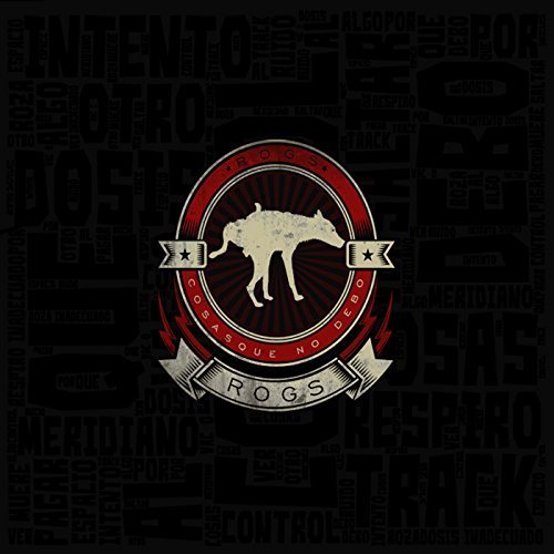 Rogs - Cosas Que No Debo (2017)