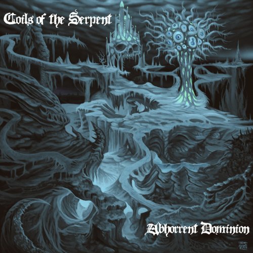 Coils of the Serpent - Abhorrent Dominion (2017)