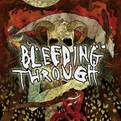 Bleeding Through - Discography (2001-2018)