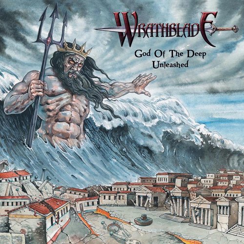 Wrathblade - God Of The Deep Unleashed (2017)