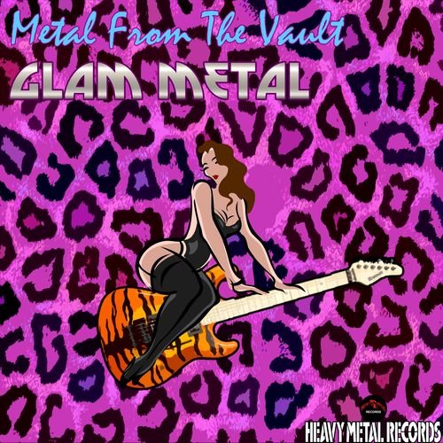 Various Artists - Metal From The Vault - Glam Metal (2017)