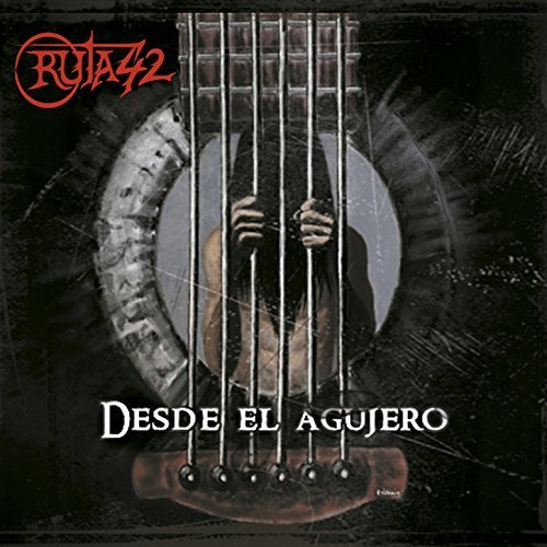 Ruta 42 - Desde el Agujero (2017)