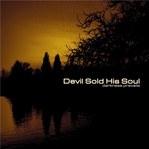 Devil Sold His Soul - Discography (2004-2016)
