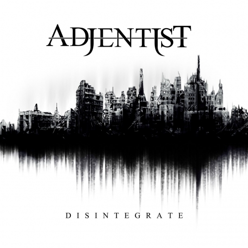 Adjentist - Disintegrate (2017)
