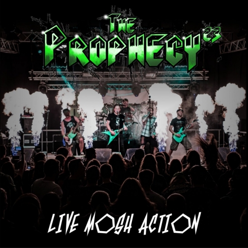 The Prophecy 23 - Live Mosh Action (2017)