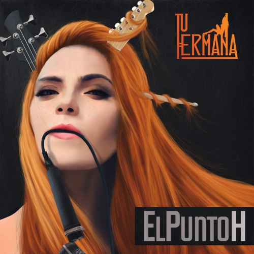 Tu Hermana - El Punto H (2017)