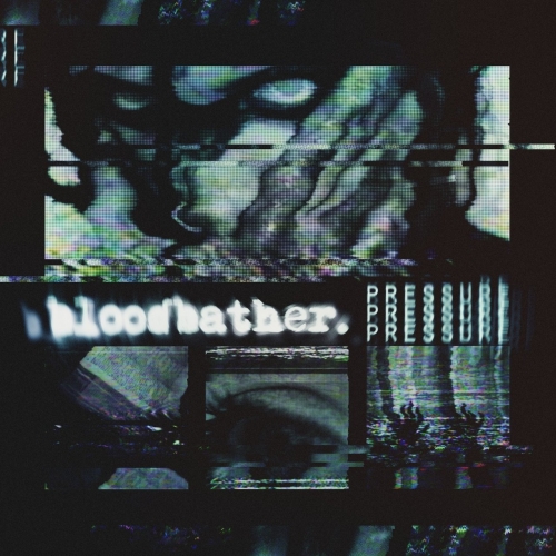 Bloodbather - Pressure (EP) (2018)