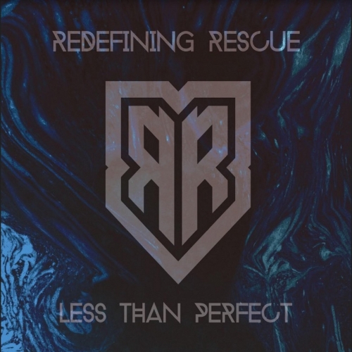 Redefining Rescue - Less Than Perfect (2018)