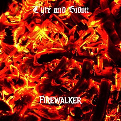 Tyre and Sidon - Firewalker (2018)