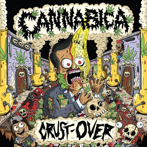 Cannabica - Crust Over (2018)