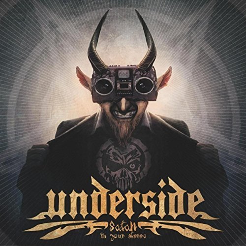 Underside - Satan in your Stereo (2018)