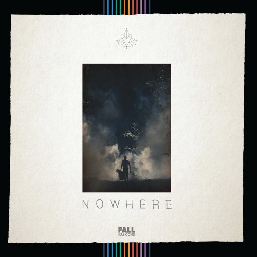 Fall Has Come - Nowhere (2017)