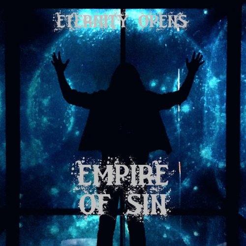 Eternity Opens - Empire of Sin (2018)