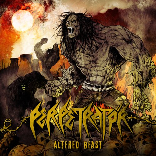 Perpetratör - Altered Beast (2018)