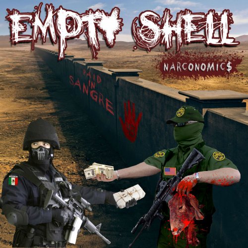 Empty Shell - Narconomics (2017)