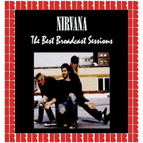 Nirvana - The Best Broadcast Sessions (HD Remastered Edition) (2018)