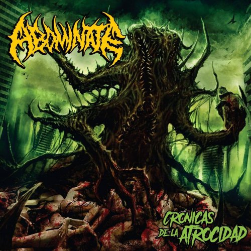 Abominate - Crónicas De La Atrocidad (2017)