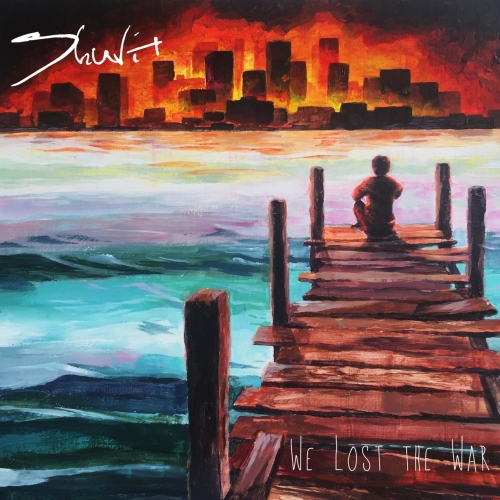 Shuvit - We Lost the War (2018)