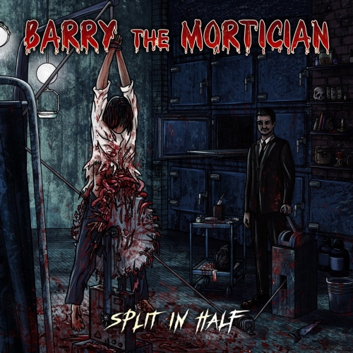 Barry the Mortician - Split in Half (EP) (2018)