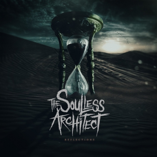The Soulless Architect - Reflections (EP) (2018)