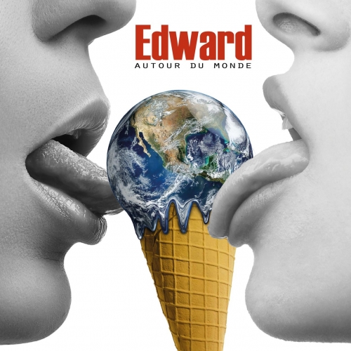 Rolling with Edward - Autour Du Monde (2018)
