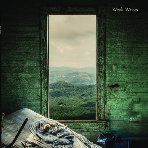 Weak Wrists - Weak Wrists (2018)