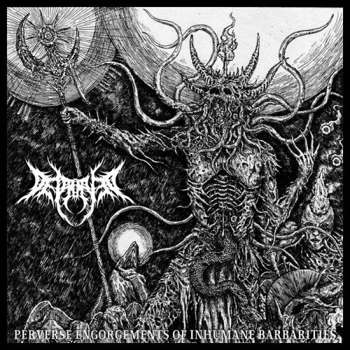 Depraved - Perverse Engorgements of Inhumane Barbarities [EP] (2018)