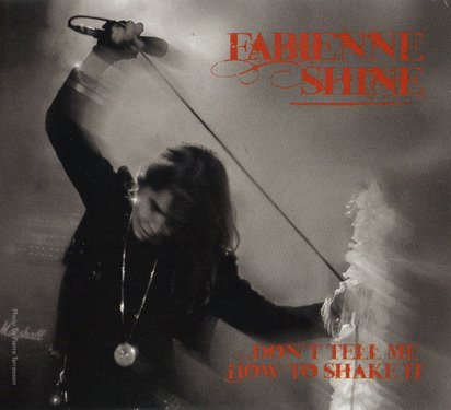 Fabienne Shine - Don't Tell Me How To Shake It (2018)