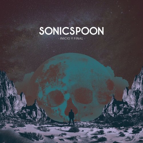 Sonicspoon - Inicio Y Final (2018)
