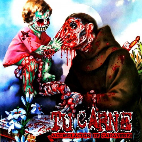 Tu Carne - Acumulación De Cadaveres (2018)
