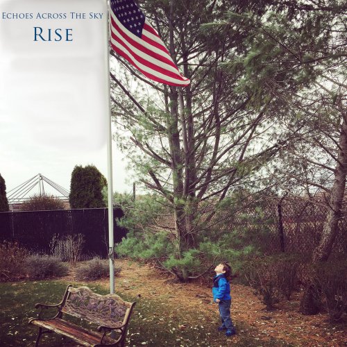 Echoes Across The Sky - Rise (2018)