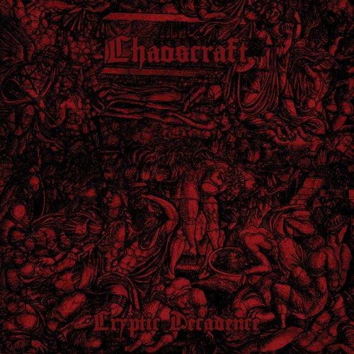 Chaoscraft - Cryptic Decadence (2018)