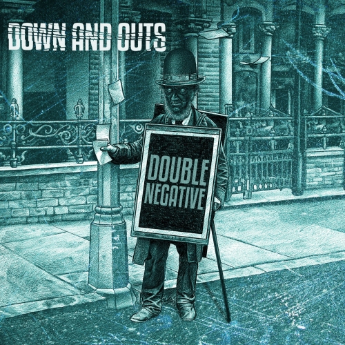 Down And Outs - Double Negative (2018)